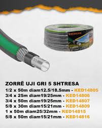 Kedman zorre uji gri 5 shtresa1/2 x 25m diam12